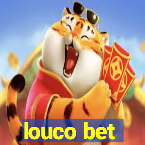 louco bet