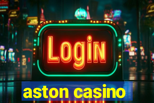 aston casino