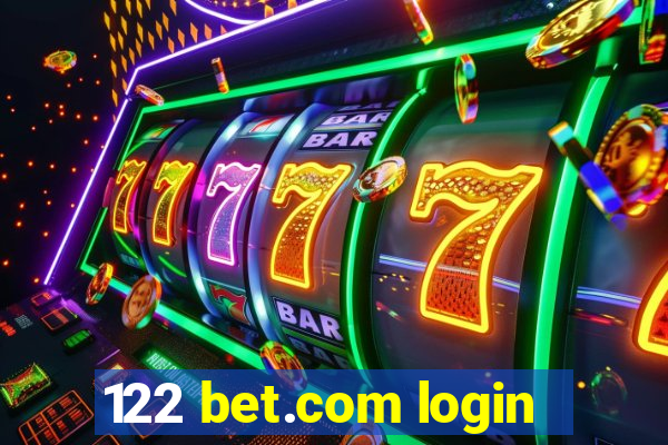 122 bet.com login