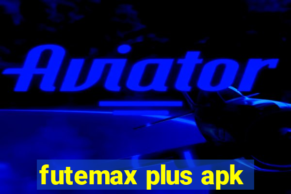 futemax plus apk