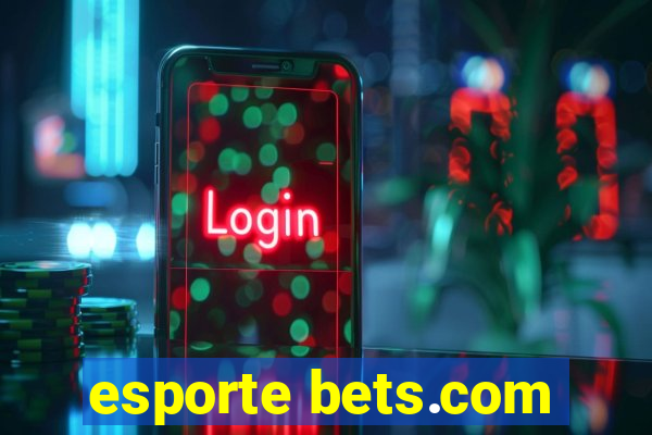 esporte bets.com