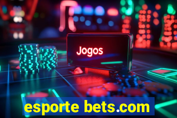 esporte bets.com