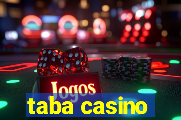 taba casino