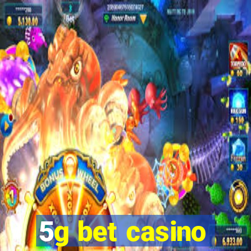 5g bet casino