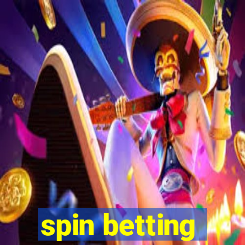 spin betting