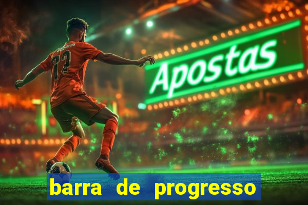 barra de progresso 99 blaze o que significa