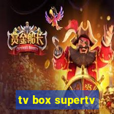 tv box supertv