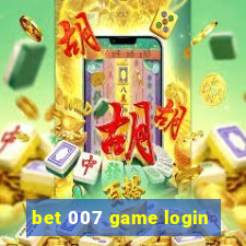 bet 007 game login