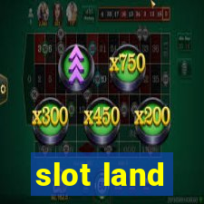 slot land