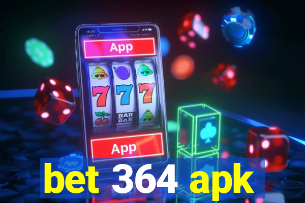 bet 364 apk