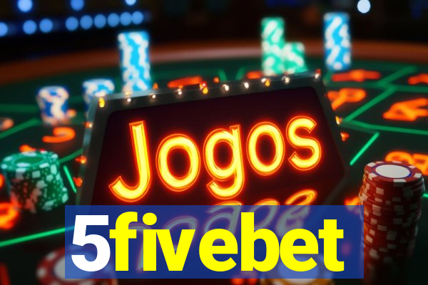 5fivebet