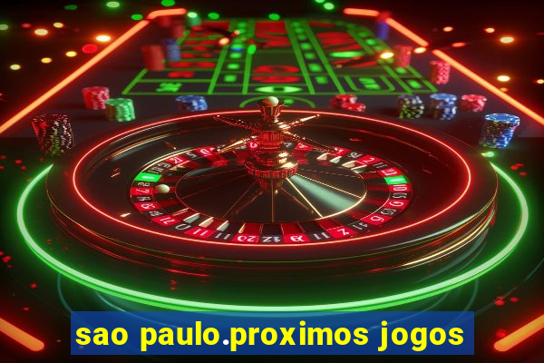 sao paulo.proximos jogos