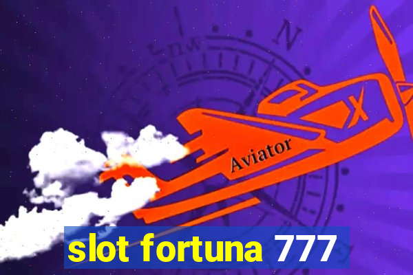 slot fortuna 777