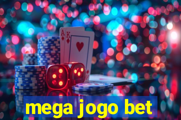 mega jogo bet