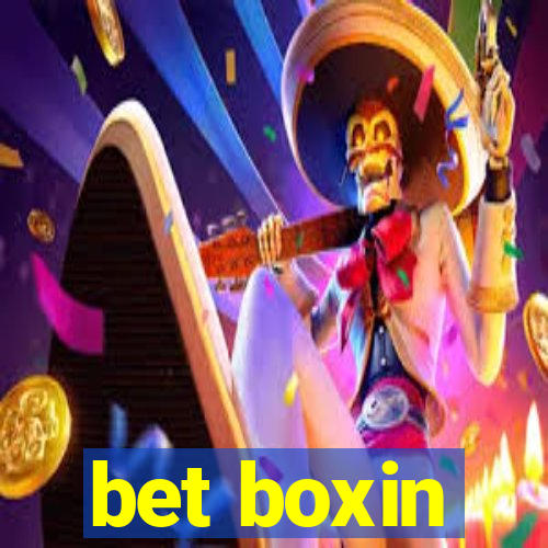 bet boxin