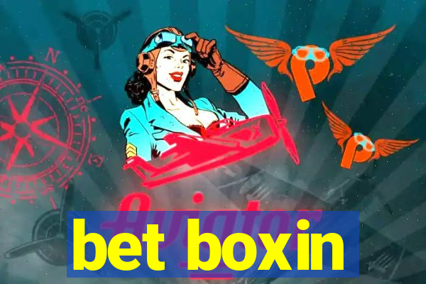 bet boxin