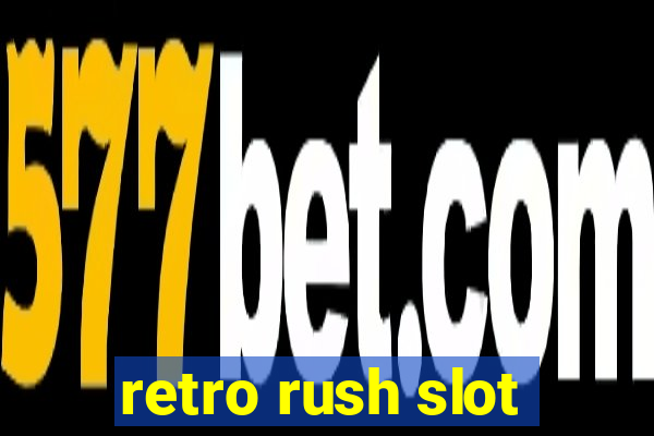 retro rush slot