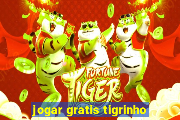 jogar gratis tigrinho