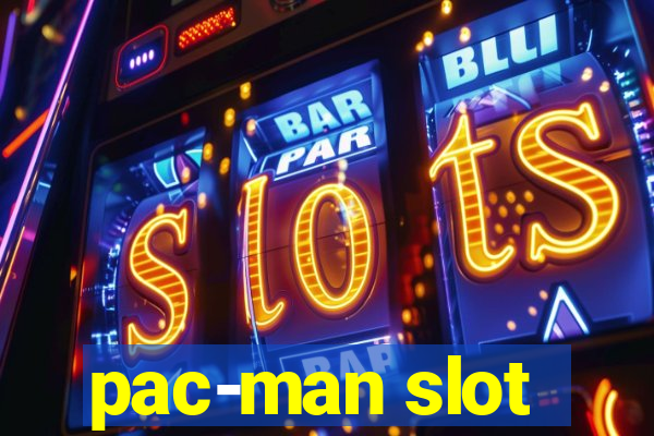 pac-man slot