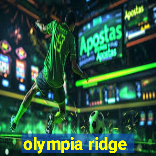 olympia ridge