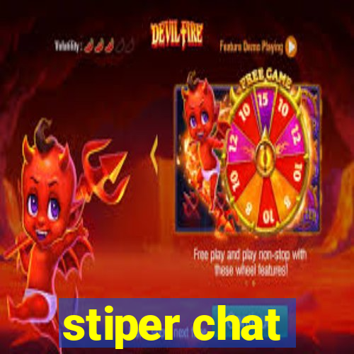 stiper chat