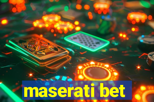 maserati bet