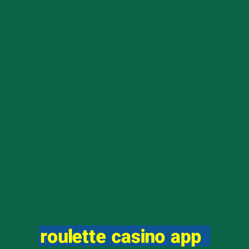 roulette casino app