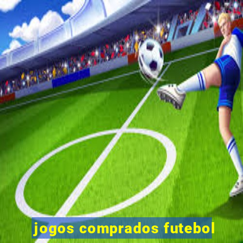 jogos comprados futebol