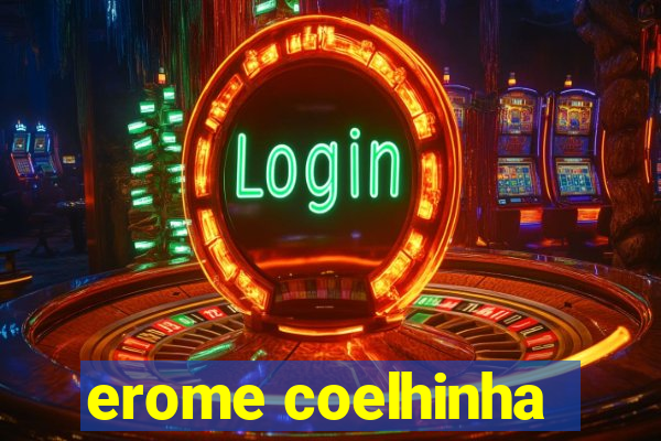 erome coelhinha