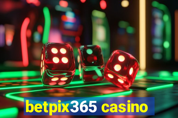 betpix365 casino