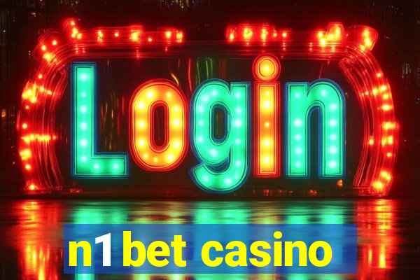 n1 bet casino