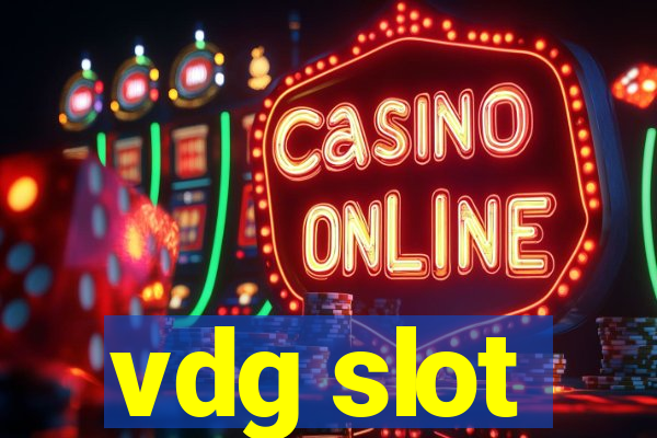 vdg slot