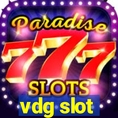 vdg slot