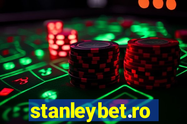 stanleybet.ro