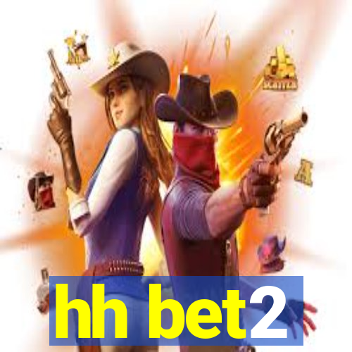 hh bet2