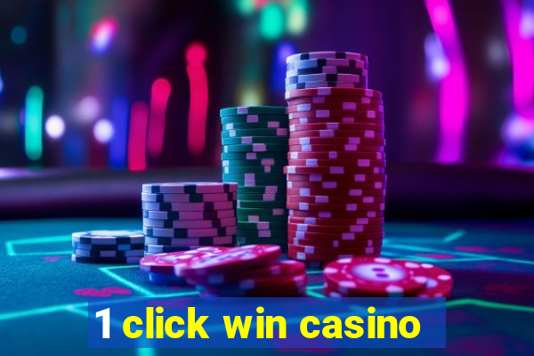 1 click win casino