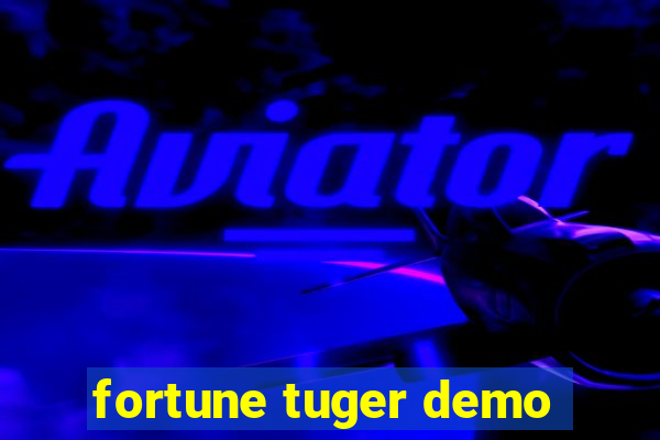 fortune tuger demo