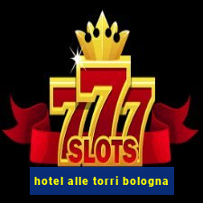 hotel alle torri bologna