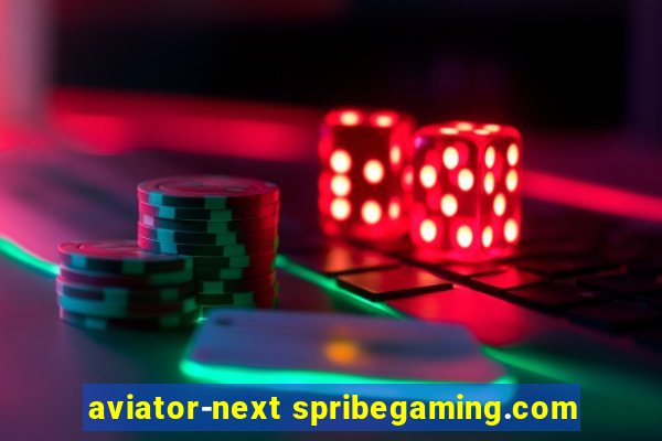 aviator-next spribegaming.com