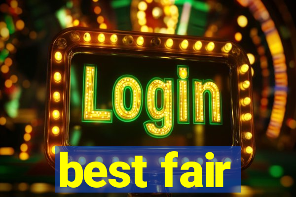 best fair