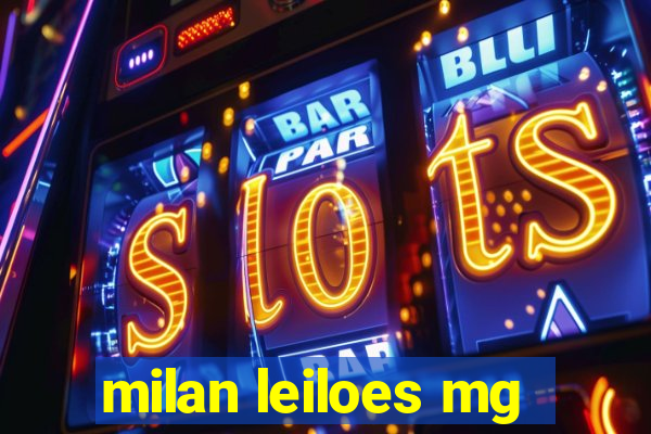 milan leiloes mg