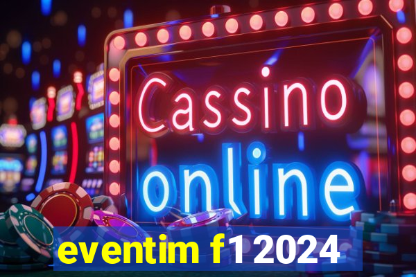 eventim f1 2024