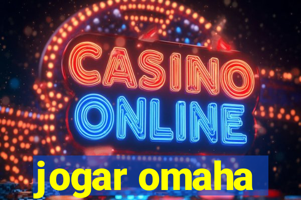 jogar omaha