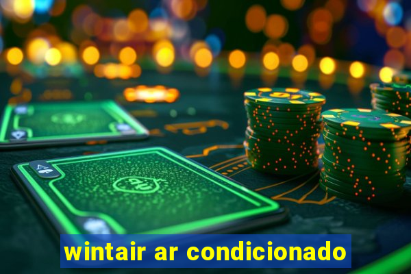 wintair ar condicionado