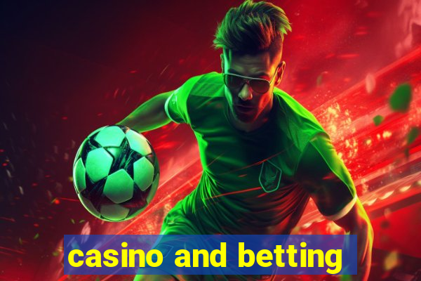 casino and betting