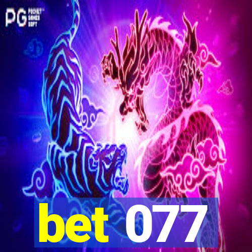 bet 077