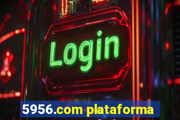 5956.com plataforma