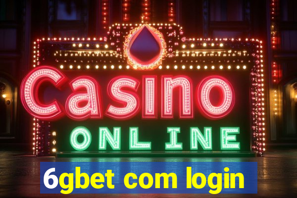 6gbet com login