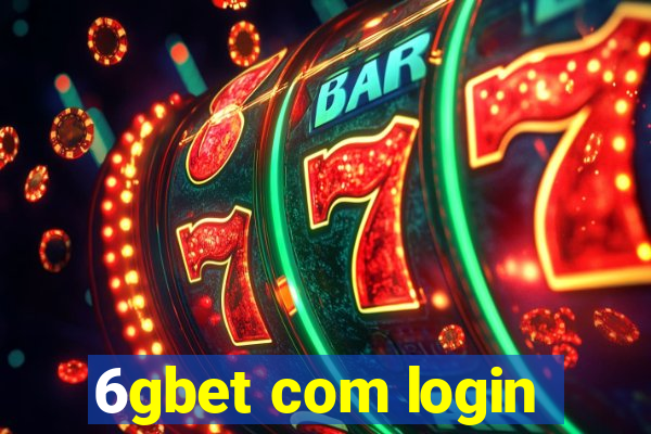 6gbet com login