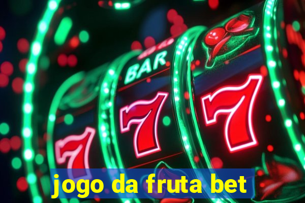 jogo da fruta bet